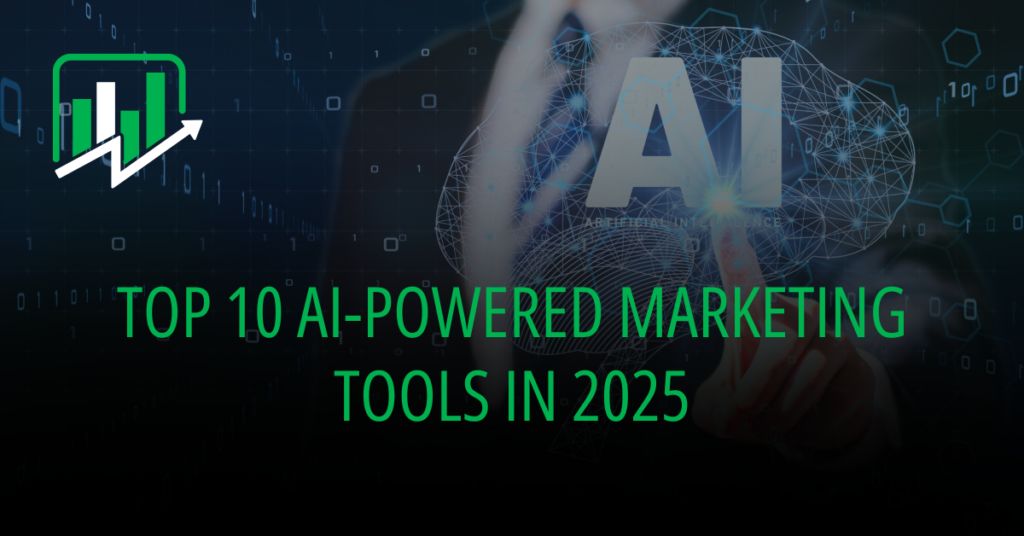 Top 10 AI-Powered Marketing Tools in 2025